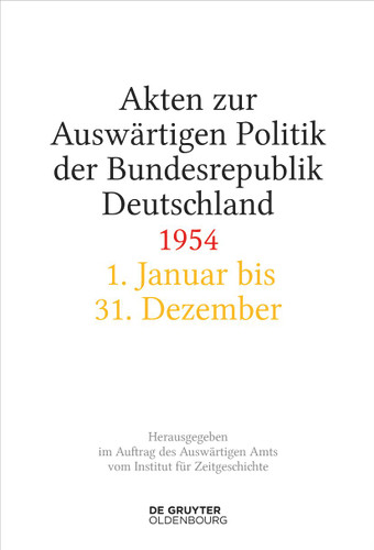 Akten zur Auswärtigen Politik der Bundesrepublik Deutschland 1954 book cover by 
