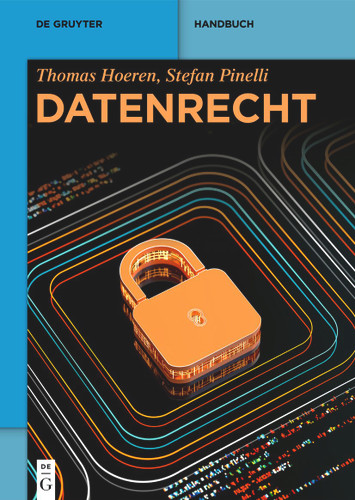 Datenrecht (De Gruyter Handbuch) book cover by Thomas Hoeren, Stefan Pinelli