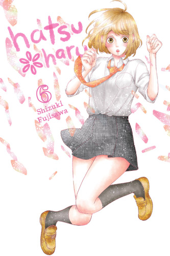Hatsu*Haru, Vol. 6 (Hatsu*Haru #6) book cover by Shizuki Fujisawa