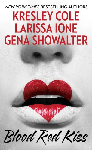 Blood Red Kiss book cover by Kresley Cole, Larissa Ione, Gena Showalter