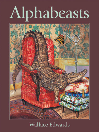 Alphabeasts (Wallace Edwards Books #1) book cover by Wallace Edwards