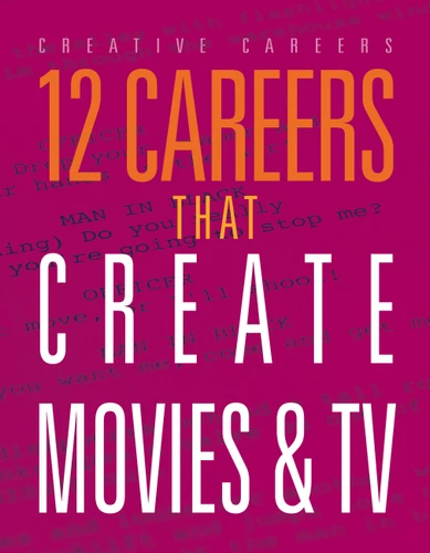 12 Careers that Create Movies and TV book cover by Meghan Hatalla