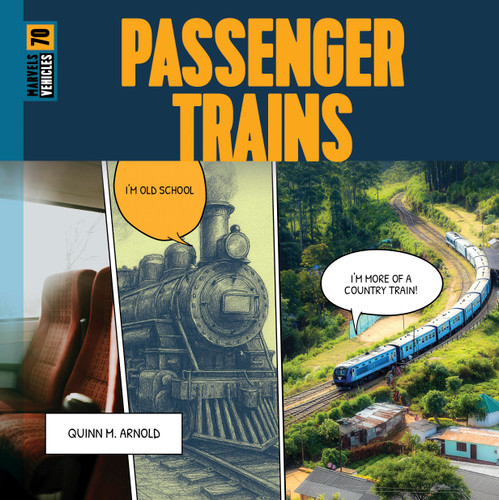 Passenger Trains (Marvels) book cover by Quinn M. Arnold