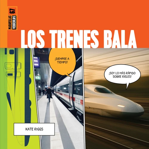Los trenes bala book cover by Kate Riggs
