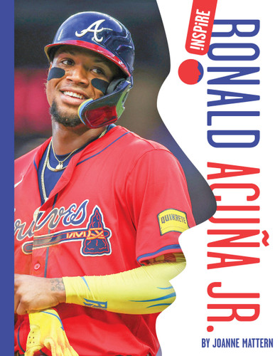 Ronald Acuña Jr (Inspire) book cover by Joanne Mattern