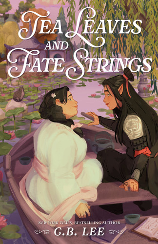 Tea Leaves and Fate Strings book cover by C. B. Lee