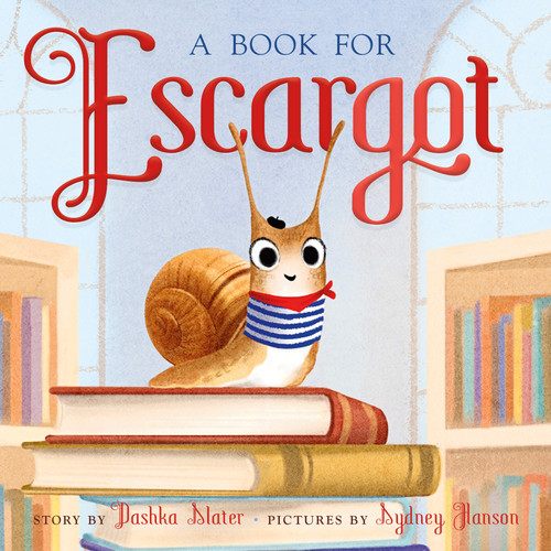 A Book for Escargot (Escargot) book cover by Dashka Slater