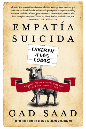 Empatía suicida: La compasión que mata book cover by Gad Saad