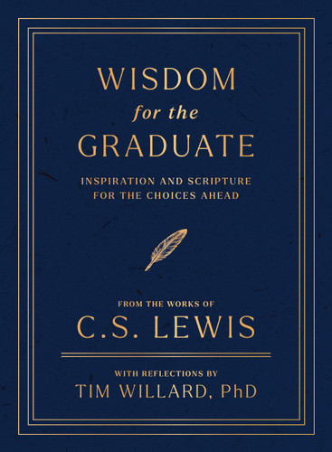 Wisdom for the Graduate: Inspiration and Scripture for the Choices Ahead book cover by C. S. Lewis