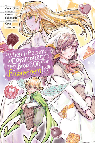 When I Became a Commoner, They Broke Off Our Engagement!, Vol. 2 (When I Became a Commoner, They Broke Off Our Engagement! #2) book cover by Kenzi Oiwa