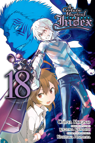 A Certain Magical Index, Vol. 18 (manga) (A Certain Magical Index (manga) #18) book cover by Kazuma Kamachi