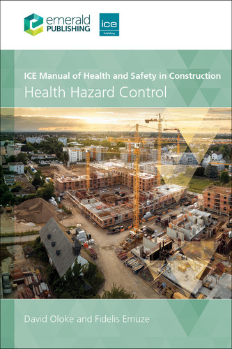 ICE Manual of Health and Safety in Construction: Health Hazard Control book cover by 