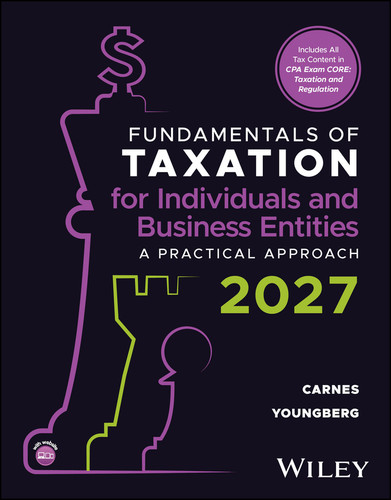 Fundamentals of Taxation for Individuals and Business Entities, with eBook Access Code: A Practical Approach, 2027 book cover by Gregory A. Carnes, Suzanne Youngberg