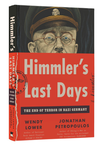 Himmler's Last Days: The End of Terror in Nazi Germany book cover by Wendy Lower, Jonathan Petropoulos
