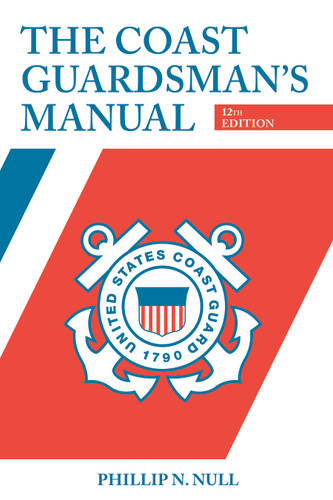 The Coast Guardsman's Manual, 12th edition book cover by Phillip Null