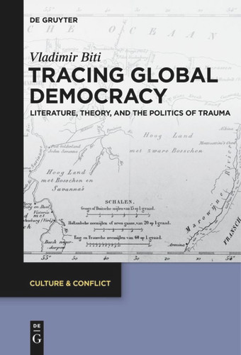 Tracing Global Democracy: Literature, Theory, and the Politics of Trauma book cover by Vladimir Biti