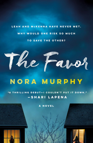 The Favor: A Novel book cover by Nora Murphy