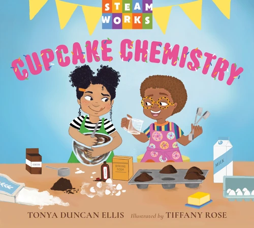 Cupcake Chemistry (Steamworks) book cover by Tonya Duncan Ellis