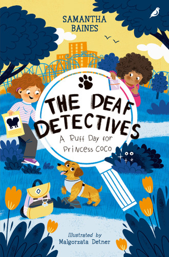 A Ruff Day For Princess Coco: The Deaf Detectives Series Book 1 (The Deaf Detectives) book cover by Samantha Baines