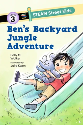 Ben’s Backyard Jungle Adventure (STEAM Street Kids) book cover by Sally M. Walker
