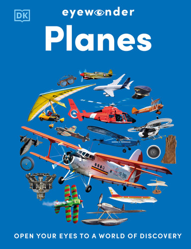 Eyewonder Planes: Open Your Eyes to a World of Discovery (Eye Wonder) book cover by DK