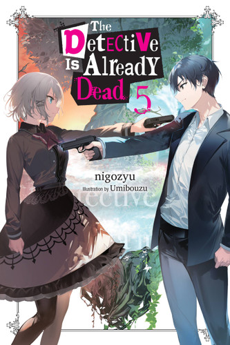 The Detective Is Already Dead, Vol. 5 (The Detective Is Already Dead (novel) #5) book cover by nigozyu