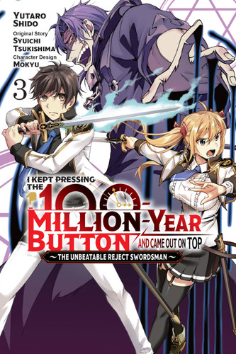 I Kept Pressing the 100-Million-Year Button and Came Out on Top, Vol. 3 (manga): The Unbeatable Reject Swordsman (I Kept Pressing the 100-Million-Year Button and Came Out on Top (manga) #3) book cover by Syuichi Tsukishima