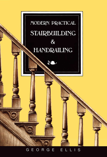 Modern Practical Stairbuilding and Handrailing book cover by George Ellis