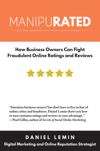 Manipurated: How Business Owners Can Fight Fraudulent Online Ratings and Reviews book cover by Daniel Lemin