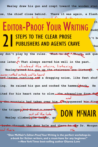 Editor-Proof Your Writing: 21 Steps to the Clear Prose Publishers and Agents Crave book cover by Don McNair