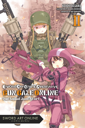Sword Art Online Alternative Gun Gale Online, Vol. 2 (light novel): Second Squad Jam: Start (Sword Art Online Alternative Gun Gale Online (light novel) #2) book cover by Reki Kawahara, Keiichi Sigsawa