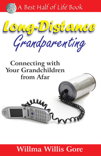 Long-Distance Grandparenting: Connecting with Your Grandchildren from Afar book cover by Willma Willis Gore