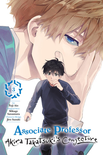 Associate Professor Akira Takatsuki's Conjecture, Vol. 3 (manga) (Associate Professor Akira Takatsuki's Conjecture (manga) #3) book cover by Mikage Sawamura