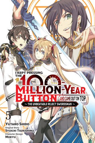 I Kept Pressing the 100-Million-Year Button and Came Out on Top, Vol. 5 (manga) (I Kept Pressing the 100-Million-Year Button and Came Out on Top (manga) #5) book cover by Syuichi Tsukishima
