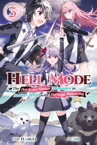 Hell Mode, Vol. 3: The Hardcore Gamer Dominates in Another World with Garbage Balancing (Hell Mode #3) book cover by Hamuo