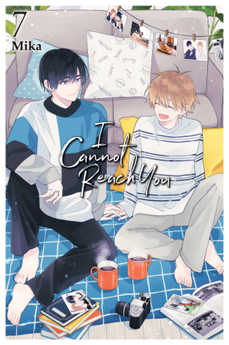 I Cannot Reach You, Vol. 7 (I Cannot Reach You #7) book cover by Mika