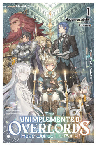 The Unimplemented Overlords Have Joined the Party!, Vol. 1 (The Unimplemented Overlords Have Joined the Party! #1) book cover by Nagawasabi64
