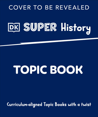 DK Super History Thirteen Colonies (DK Super History) book cover by DK
