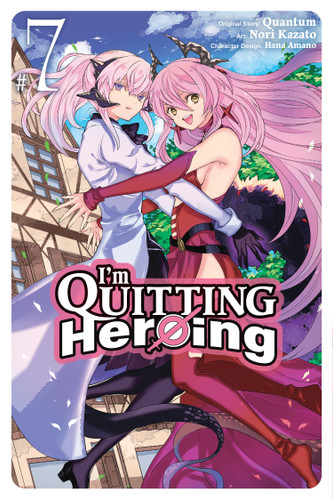I'm Quitting Heroing, Vol. 7 (I'm Quitting Heroing #7) book cover by Quantum