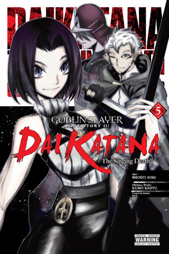 Goblin Slayer Side Story II: Dai Katana, Vol. 5 (manga) (Goblin Slayer Side Story II: Dai Katana (manga) #5) book cover by Kumo Kagyu