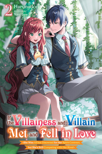 If the Villainess and Villain Met and Fell in Love, Vol. 2 (light novel) (If the Villainess and Villain Met and Fe) book cover by Harunadon