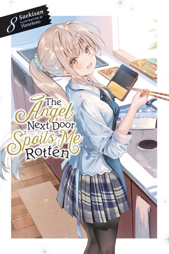 The Angel Next Door Spoils Me Rotten, Vol. 8 (light novel) (The Angel Next Door Spoils Me Rotten #8) book cover by Saekisan