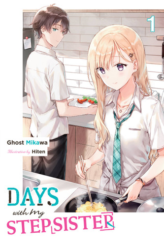 Days with My Stepsister, Vol. 1 (light novel) (Days with My Stepsister (light novel) #1) book cover by Ghost Ghost Mikawa