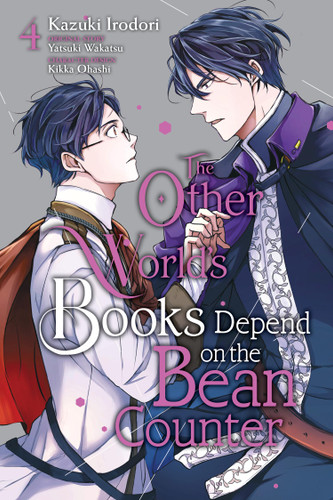 The Other World's Books Depend on the Bean Counter, Vol. 4 (The Other World's Books Depend on the Bean Counter #4) book cover by Yatsuki Wakatsu