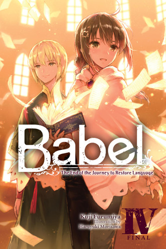Babel, Vol. 4: The End of the Journey to Restore Language (Babel #4) book cover by Kuji Furumiya