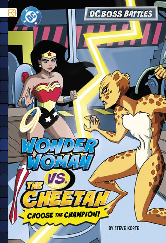 Wonder Woman vs. The Cheetah (Spark Stories: DC Boss Battles) book cover by Steve Korté