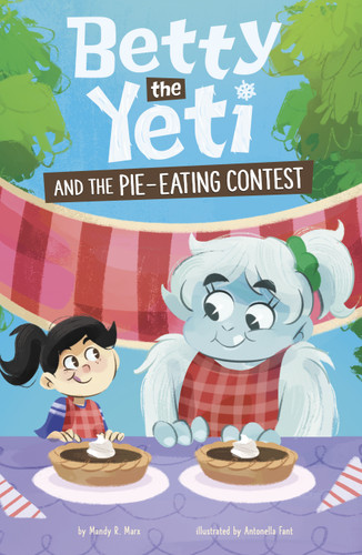 Betty the Yeti and the Pie-Eating Contest (Betty the Yeti) book cover by Mandy R. Marx