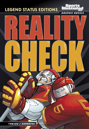 Reality Check: Legend Status Edition (Sports Illustrated Kids Graphic Novels: Legend Status Editions) book cover by Nel Yomtov
