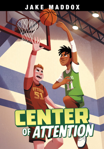 Center of Attention (Jake Maddox Sports Stories) book cover by Jake Maddox