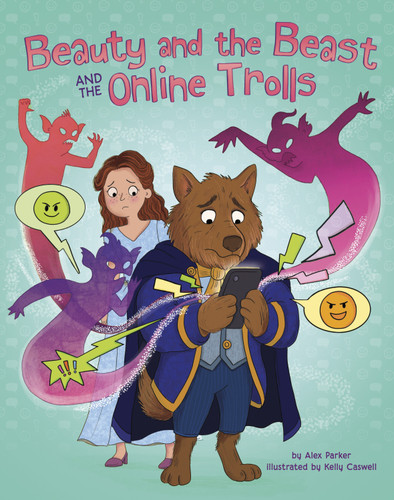Beauty and the Beast and the Online Trolls (Happily Ever Online) book cover by Alex Parker